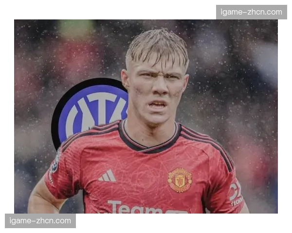 罗马诺：赫塔菲已触发买断条款，正式签下曼联租将